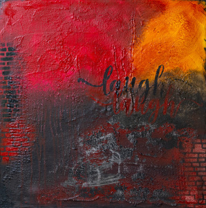 Picture no: 12894963 Laugh through the Fire Created by: ArtByGritSeeger